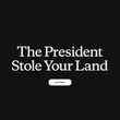 The president stole your land - patagonia