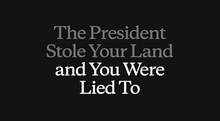The President Stole Your Land and You Were Lied To - patagonia